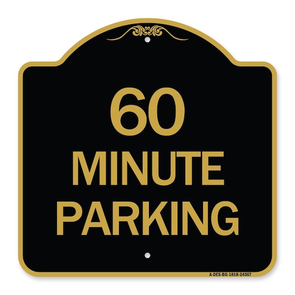Signmission Designer Series Sign-60 Minute Parking, Black & Gold Aluminum Sign, 18" x 18", BG-1818-24367 A-DES-BG-1818-24367 - main